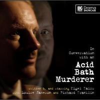 In Conversation With an Acid Bath Murderer