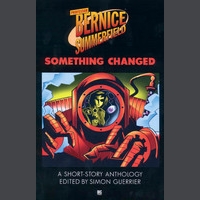 Bernice Summerfield: Something Changed