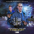A new mission for the Star Cops – and this time, it’s personal