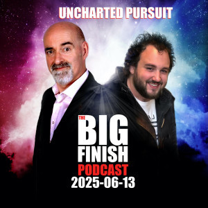 2025-06-13 Uncharted Pursuit