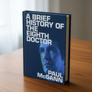 A Brief History of the Eighth Doctor 