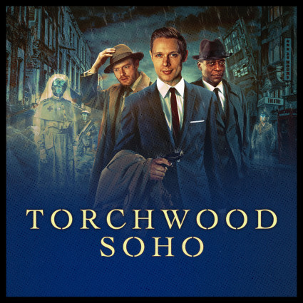 Torchwood Soho