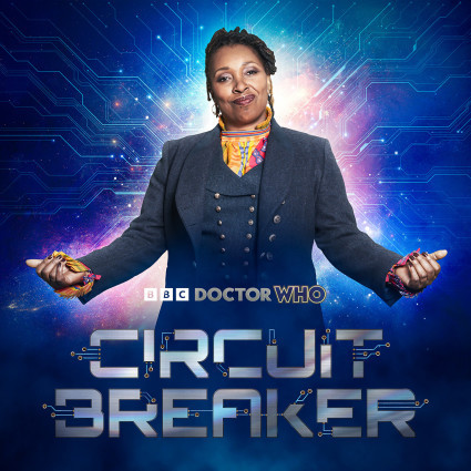 Doctor Who - Circuit Breaker