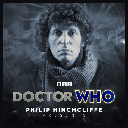 Doctor Who - Philip Hinchcliffe Presents