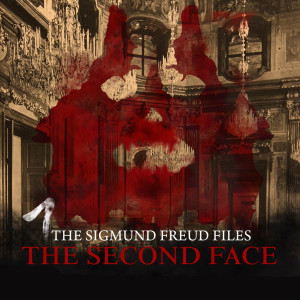The Sigmund Freud Files: The Second Face