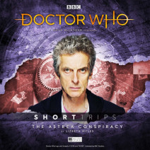 Doctor Who: Short Trips: The Astrea Conspiracy
