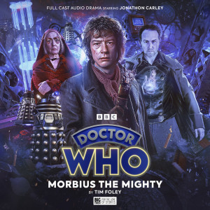 Doctor Who: The War Doctor Rises: Morbius The Mighty