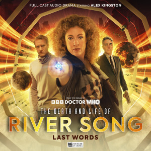 The Death and Life of River Song Series 01: Last Words