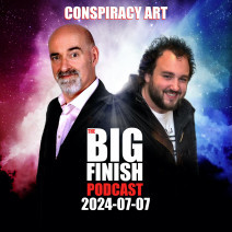 Big Finish Podcast 2024-07-07 Conspiracy Art