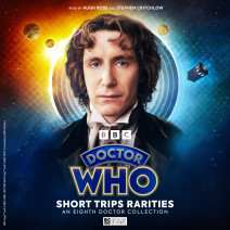 Doctor Who: Short Trips Rarities: An Eighth Doctor Collection