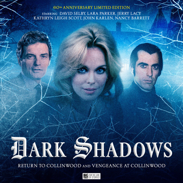 Dark Shadows: Return to Collinwood / Vengeance at Collinwood (60th Anniversary Special)