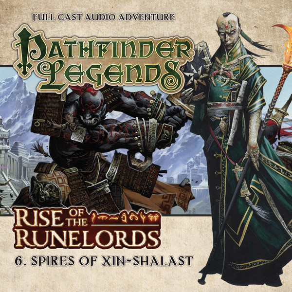 1.6. Rise of the Runelords: Spires of Xin-Shalast - Pathfinder Legends ...